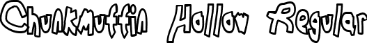 Chunkmuffin Hollow Regular font - CHUNH.ttf