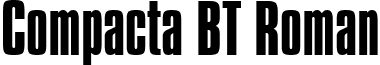 Compacta BT Roman font - Compctan.ttf