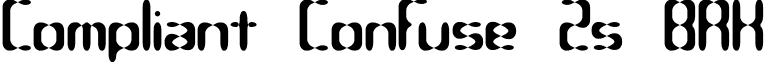 Compliant Confuse 2s BRK font - compc2s.ttf