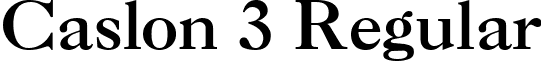 Caslon 3 Regular font - Caslon3.ttf