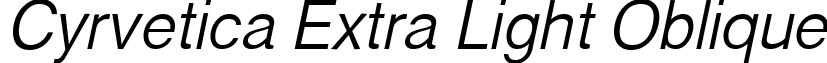 Cyrvetica Extra Light Oblique font - CYLO.ttf