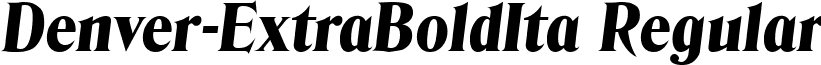 Denver-ExtraBoldIta Regular font - Denver-ExtraBoldIta.ttf