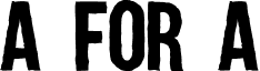 A FOR A font - A FOR A.ttf