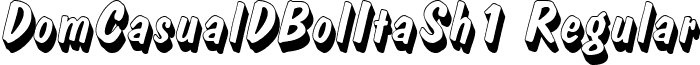 DomCasualDBolItaSh1 Regular font - DomCasualDBolItaSh1.ttf