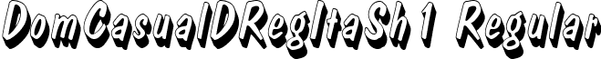 DomCasualDRegItaSh1 Regular font - DomCasualDRegItaSh1.ttf