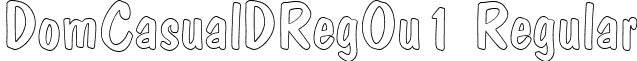 DomCasualDRegOu1 Regular font - DomCasualDRegOu1.ttf