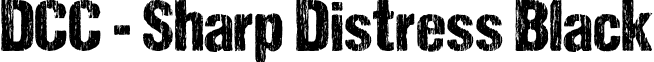DCC - Sharp Distress Black font - dcc_sharp_distress_black_by_dccanim.otf