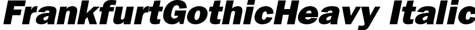 FrankfurtGothicHeavy Italic font - FrankfurtGothicHeavyItalic.ttf