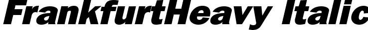 FrankfurtHeavy Italic font - FrankfurtHeavyItalic.ttf