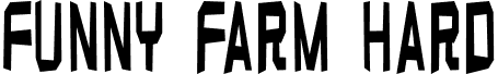 Funny farm hard font - Funnyfarmhard.ttf