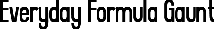Everyday Formula Gaunt font - EVERFG.ttf