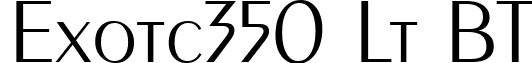 Exotc350 Lt BT font - EXOT350L.ttf