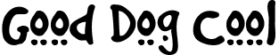 Good Dog Cool font - GuterHund.ttf