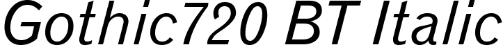 Gothic720 BT Italic font - Got720It.ttf