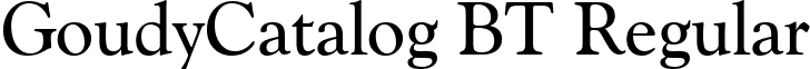 GoudyCatalog BT Regular font - GOUDCATN.ttf