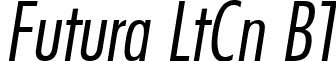 Futura LtCn BT font - FuturaLtCnBT-Italic.ttf