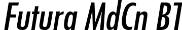 Futura MdCn BT font - FuturaMdCnBT-Italic.ttf
