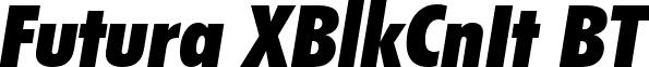 Futura XBlkCnIt BT font - FuturaExtraBlackCondensedItalicBT.ttf