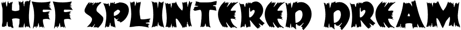 HFF Splintered Dream font - HFF Splintered Dream.otf