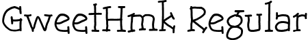 GweetHmk Regular font - GWEETHMK.ttf