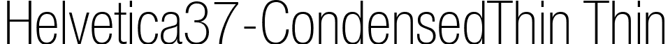 Helvetica37-CondensedThin Thin font - HelveticaCdThn.ttf