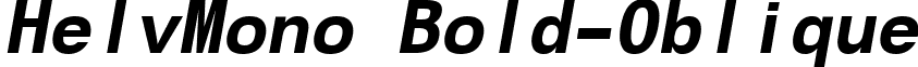 HelvMono Bold-Oblique font - HelveticaMonoBdObl.ttf