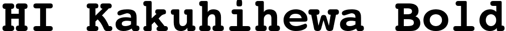 HI Kakuhihewa Bold font - HIKakuhihewaBold.ttf