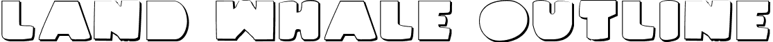 Land Whale Outline font - Land Whale Outline Outline.ttf