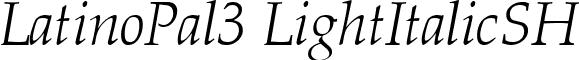LatinoPal3 LightItalicSH font - LAPLISH_.ttf