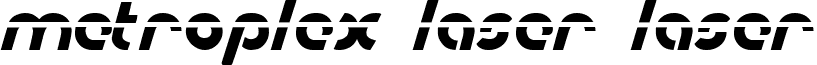 Metroplex Laser Laser font - MetroplexLaser.ttf