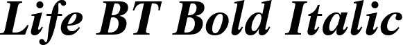 Life BT Bold Italic font - LifeBoldItalicBT.ttf