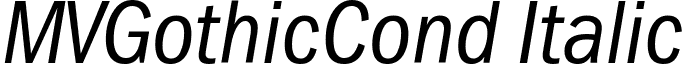 MVGothicCond Italic font - MVGothicCondItalic.ttf