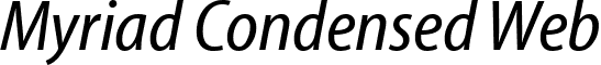 Myriad Condensed Web font - MyriadCondensedWebItalic.ttf