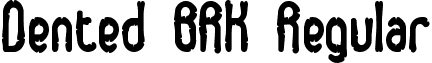 Dented BRK Regular font - dented.ttf