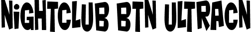Nightclub BTN UltraCn font - Nightclub_20BTN_20UltraCn.ttf
