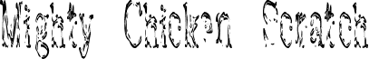 Mighty Chicken Scratch font - MightyChickenScratch.ttf