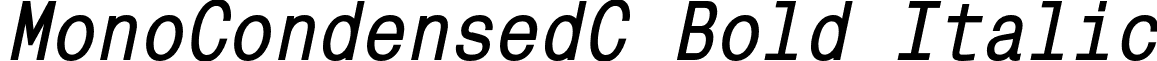MonoCondensedC Bold Italic font - MonoCondensedC-BoldItalic.otf