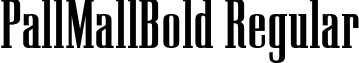 PallMallBold Regular font - pallmb.ttf