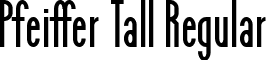 Pfeiffer Tall Regular font - PfeifferTall.ttf