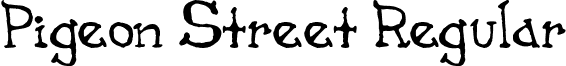 Pigeon Street Regular font - PigeonStreet.ttf