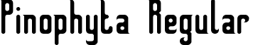 Pinophyta Regular font - Pinophyta_.ttf