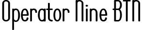 Operator Nine BTN font - Operator_20Nine_20BTN_20Bold.ttf