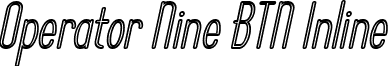 Operator Nine BTN Inline font - Operator_20Nine_20BTN_20Inline_20Oblique.ttf