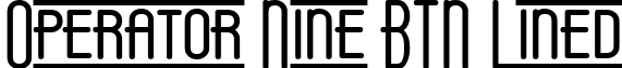 Operator Nine BTN Lined font - Operator_20Nine_20BTN_20Lined_20Bold.ttf