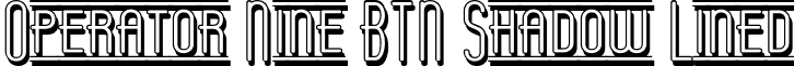 Operator Nine BTN Shadow Lined font - Operator_20Nine_20BTN_20Shadow_20Lined.ttf