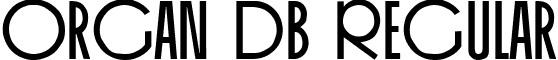 Organ DB Regular font - OrganRegularDB.ttf