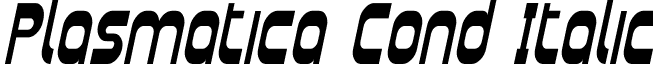 Plasmatica Cond Italic font - Plasma06.ttf