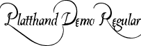 Platthand Demo Regular font - PlatthandDemo.ttf