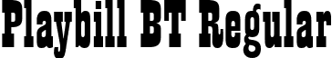 Playbill BT Regular font - PlaybillBT.ttf