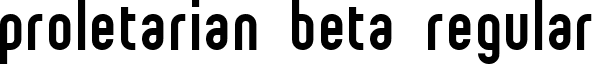 proletarian beta Regular font - proletarianbeta.ttf